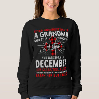 Never Underestimate A Grandma December Birthday Mo Sweatshirt