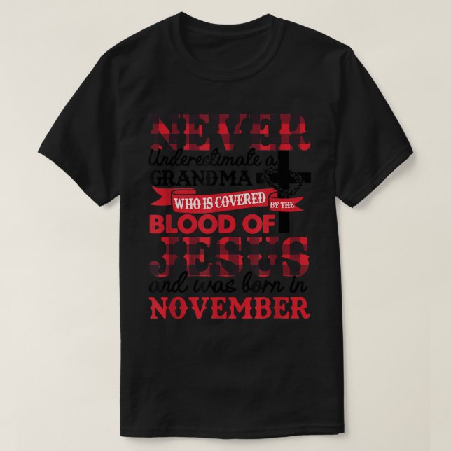 Never Underestimate A Grandma November Birthday Mo T-Shirt (Design Front)