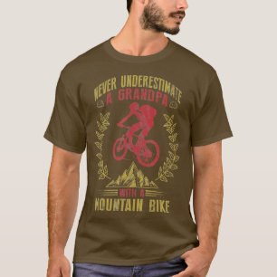 Never Underestimate A Grandpa With Mountain Bike T-Shirt