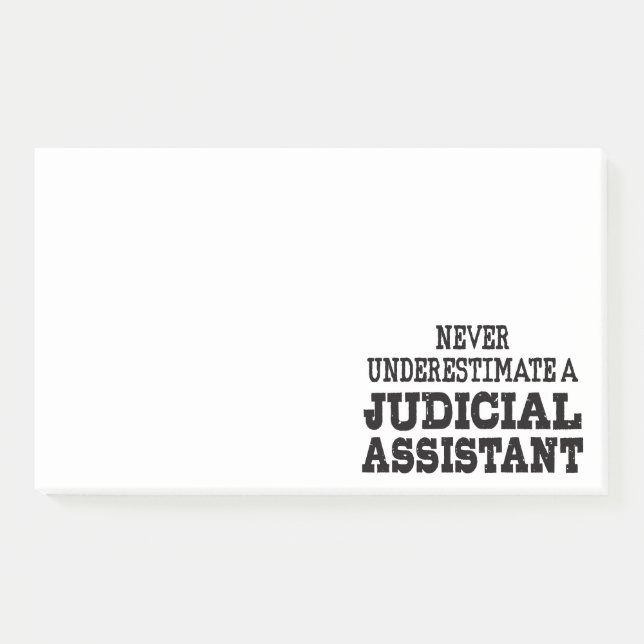 Never underestimate a Judicial assistant Post-it Notes (Front)