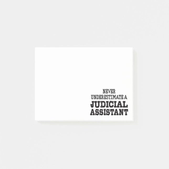Never underestimate a Judicial assistant Post-it Notes (Front)
