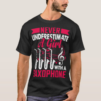 Never underestimate a L with a saXOPHONE 5 T-Shirt