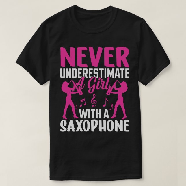 Never underestimate a L with a saXOPHONE T-Shirt (Design Front)