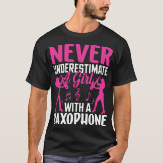 Never underestimate a L with a saXOPHONE T-Shirt