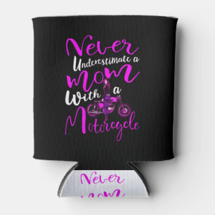 Never Underestimate A Mom With a Motorcycle Gift Can Cooler