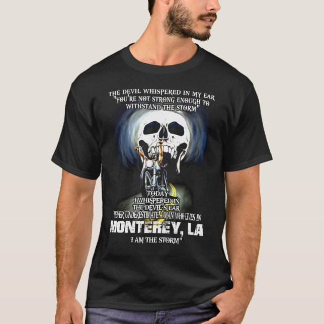 Never underestimate a MONTEREY LA Man T-Shirt (Front)