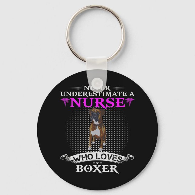 Never Underestimate A Nurse Who Loves Boxer Funny  Keychain (Front)