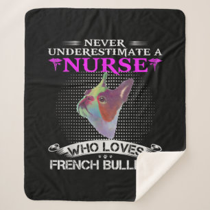 Never Underestimate A Nurse Who Loves French Bulld Sherpa Blanket