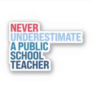 Never underestimate a public school teacher