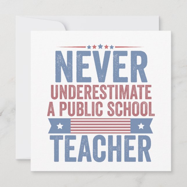  Never underestimate a public School Teacher Walz Announcement (Front)