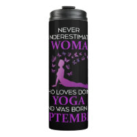 Never Underestimate A September Born Woman Who Lov