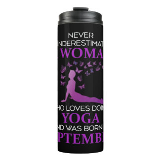 Never Underestimate A September Born Woman Who Lov Thermal Tumbler