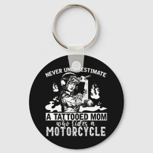 Never Underestimate A Tattooed Mom Motorcycle Bike Keychain