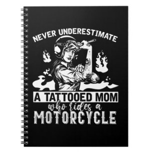 Never Underestimate A Tattooed Mom Motorcycle Bike Notebook