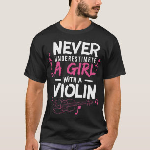 Never Underestimate A Violin Player Musicians T Sh T-Shirt