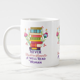 Never Underestimate a well read woman mug