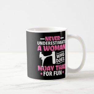 Never Underestimate A Woman Thai Boxing Muay Thai  Coffee Mug