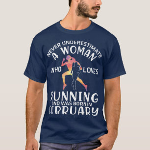 Never Underestimate A Woman Who Loves Running And  T-Shirt