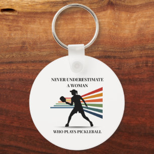 Never underestimate a woman who play pickleball keychain