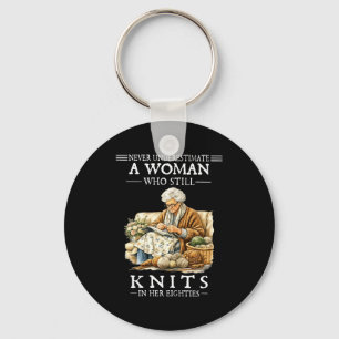 Never underestimate a woman who still knits keychain