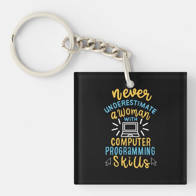 Never Underestimate A Woman With A Computer Keychain (Front)