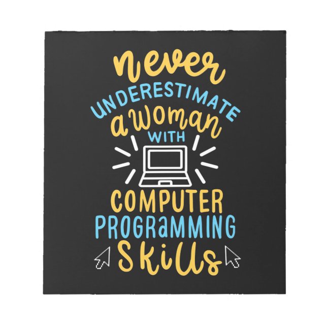 Never Underestimate A Woman With A Computer Notepad (Front)