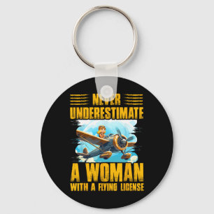 Never Underestimate A Woman With A Flying License Keychain