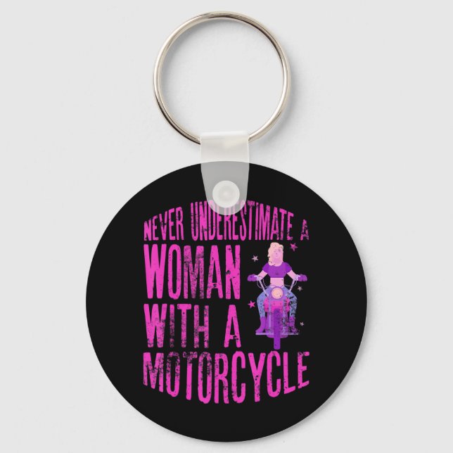 Never Underestimate A Woman With A Motorcycle A Fu Keychain (Front)