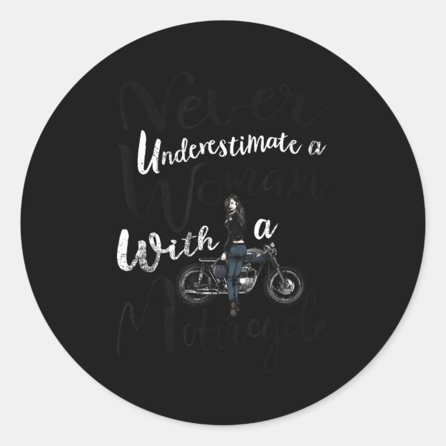 Never Underestimate A Woman With A Motorcycle Funn Classic Round Sticker (Front)