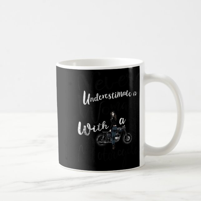 Never Underestimate A Woman With A Motorcycle Funn Coffee Mug (Right)