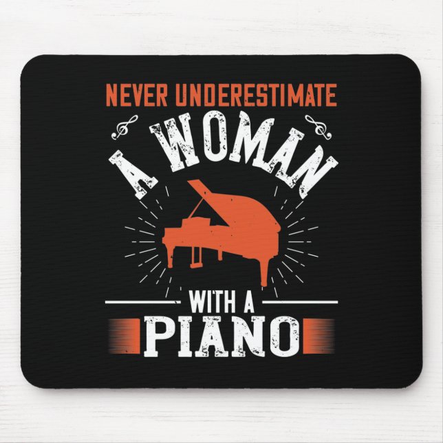 Never Underestimate A Woman With A Piano Mouse Pad (Front)