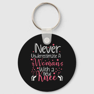 Never Underestimate A Women New Knee Broken Knee S Keychain