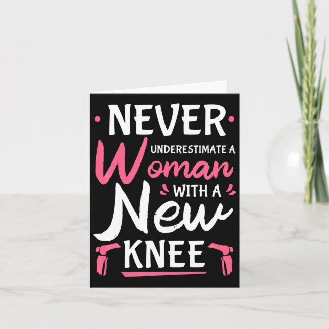 Never Underestimate A Women New Knee Replacement S Card (Front)