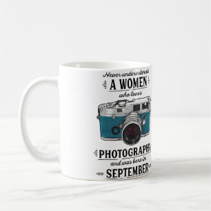 Never Underestimate A Women Who Loves Photography  Coffee Mug