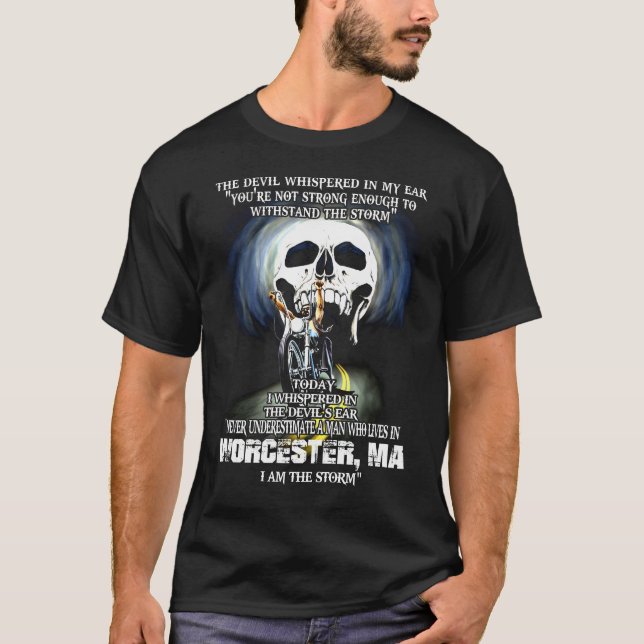 Never underestimate a WORCESTER MA Man T-Shirt (Front)
