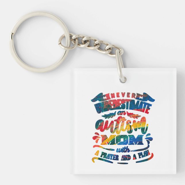 Never Underestimate an Autism Mom Rainbow Keychain (Front)