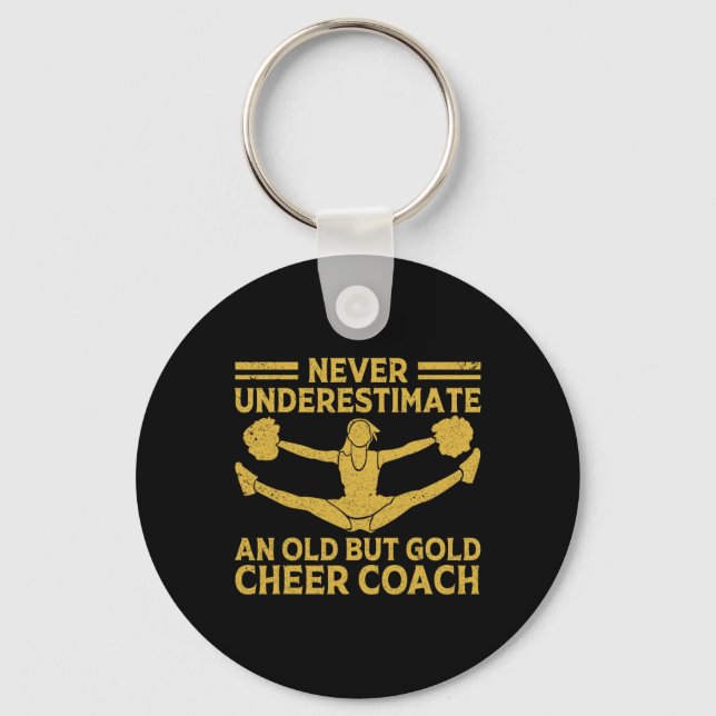 Never Underestimate An Old Cheer Coach Cheerleader Keychain (Front)