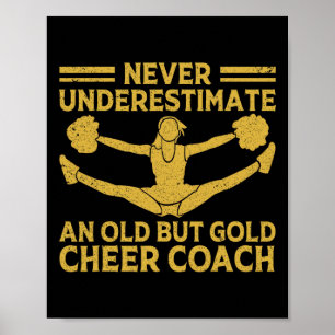 Never Underestimate An Old Cheer Coach Cheerleader Poster