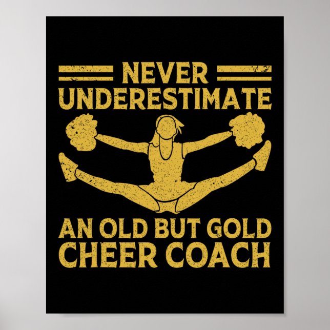 Never Underestimate An Old Cheer Coach Cheerleader Poster (Front)