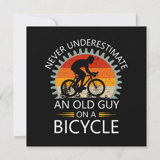  Never Underestimate An Old Guy On A Bicycle  (Front)