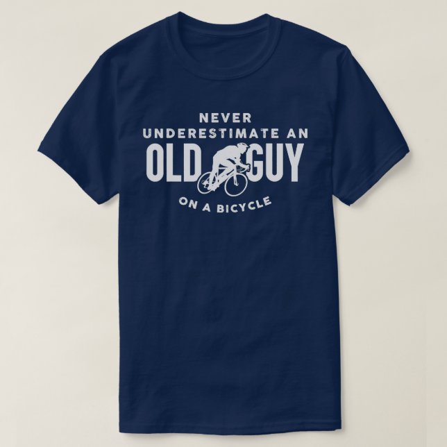 Never Underestimate An Old Guy On A Bicycle (1)  T-Shirt (Design Front)