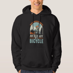 Never Underestimate An Old Guy On A Bicycle Bike Hoodie