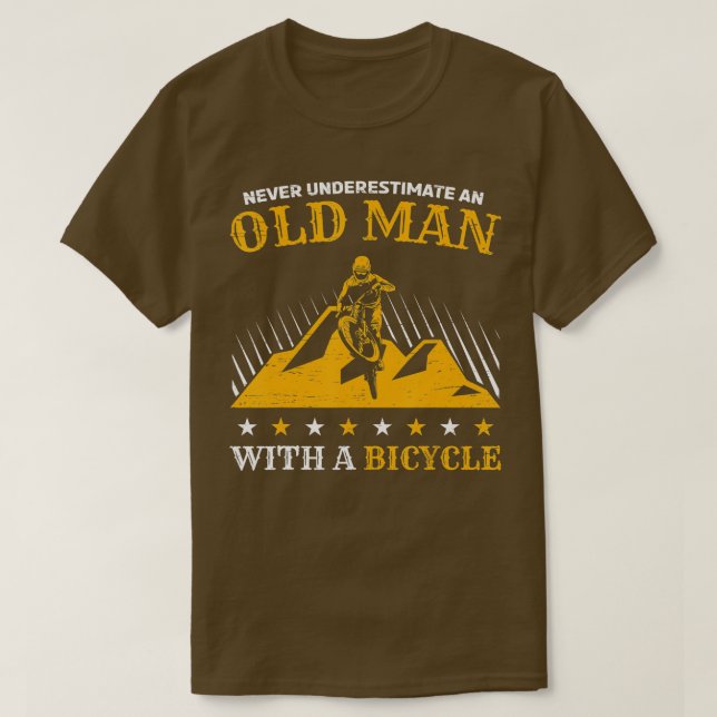 Never Underestimate An Old Guy On A Bicycle Biking T-Shirt (Design Front)