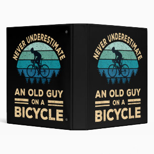 Never Underestimate An Old Guy On A Bicycle Funny  Binder