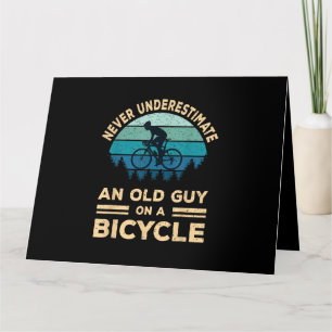 Never Underestimate An Old Guy On A Bicycle Funny  Card