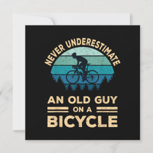 Never Underestimate An Old Guy On A Bicycle Funny  Invitation