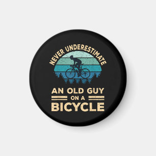 Never Underestimate An Old Guy On A Bicycle Funny  Magnet