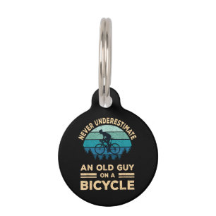 Never Underestimate An Old Guy On A Bicycle Funny Pet Tag