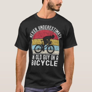 Never Underestimate An Old Guy On A Bicycle Funny T-Shirt