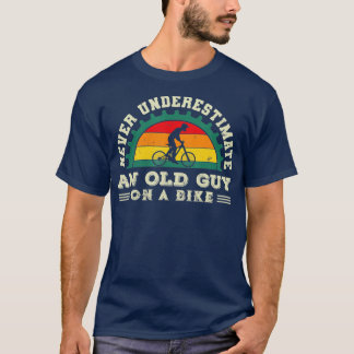 Never Underestimate An Old Guy On A Bicycle Funny T-Shirt